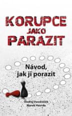 Ondřej Vondráček: Korupce jako parazit - Návod, jak ji porazit