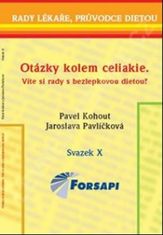 Pavel Kohout: Otázky kolem celiakie Víte si rady s bezlepkovou dietou? - Svazek X.