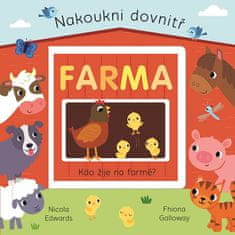 Nicola Edwards;Fhiona Galloway: Farma - Nakoukni dovnitř