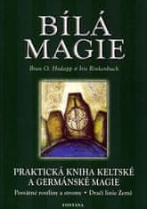 Bran O. Hodapp: Bílá magie - Praktická kniha keltské a germánské magie