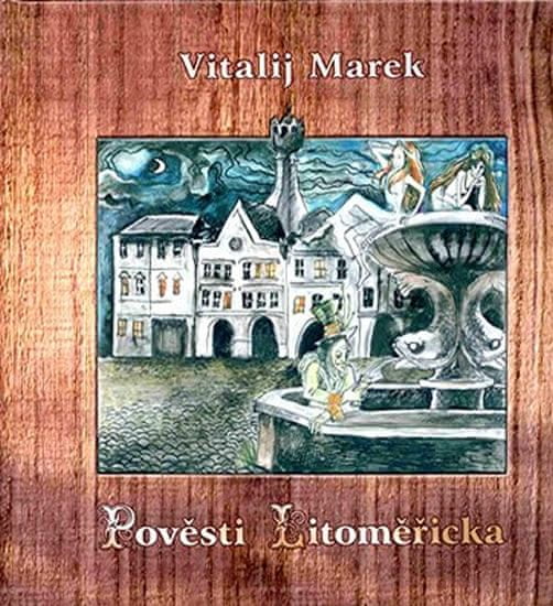 Jiří Dvořák: Pověsti Litoměřicka