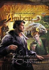 Roger Zelazny: Znamení chaosu - Amber