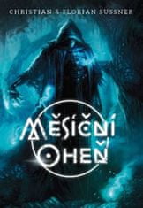 Christian Sussner: Měsíční oheň