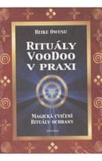 Heike Owusu: Rituály VooDoo v praxi - Magická cvičení, Rituály ochrany