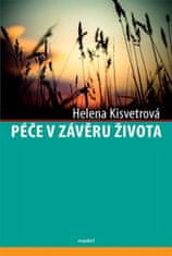 Helena Kisvetrová: Péče v závěru života