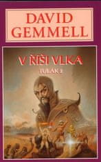 David Gemmell: V říši vlka - Tulák 2