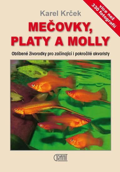 Karel Krček: Mečovky, platy a Molly