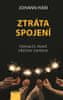 Johann Hari: Ztráta spojení - Odhalte pravé příčiny deprese