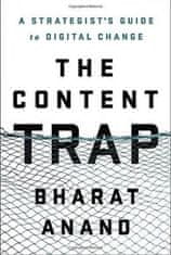 Bharad Anand: The Content Trap