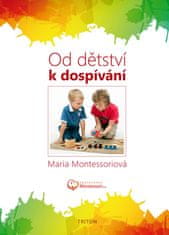 Maria Montessori: Od detstva po dospievanie