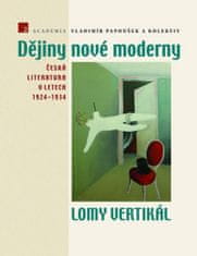 Vladimír Papoušek: Dějiny nové moderny 2 Lomy vertikál - Česká literatura v letech 1924–1934