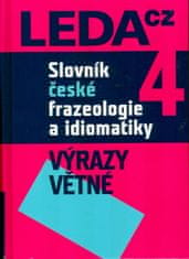 František Čermák: Slovník české frazeologie a idiomatiky 4 - Výrazy větné