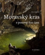 Petr Zajíček: Moravský kras v ponorné řece času