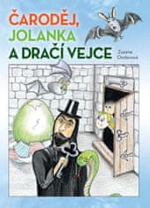 Zuzana Onderová: Čaroděj, Jolanka a dračí vejce