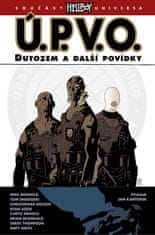 Mike a kolektiv Mignola: Ú.P.V.O. 1 - Dutozem a další povídky