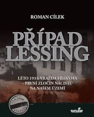 Roman Cílek: Případ Lessing - Léto 1933: vražda filozofa - první zločin nacistů na našem území