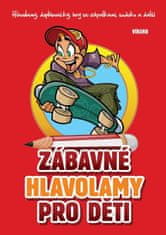 Jela Mlčochová: Zábavné hlavolamy pro děti