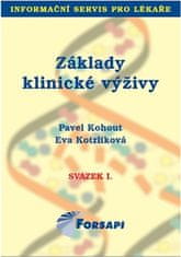 Pavel Kohout: Základy klinické výživy - Svazek I.