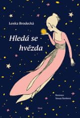 Lenka Brodecká: Hledá se hvězda