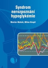 Marián Mokáň: Syndrom nerozpoznání hypoglykémie