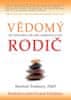 Shefali Tsabary: Vedomý rodič - Jak transformovat sebe sama a podporovat své děti