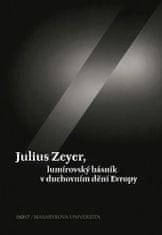 Jiří Kudrnáč: Julius Zeyer, lumírovský básník v duchovním dění Evropy