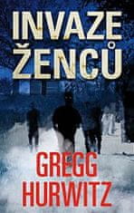 Gregg Hurwitz: Invaze ženců