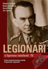 Eduard Stehlík: Legionáři s lipovou ratolestí IV. - Tváře československé armády - 16 generálů-legionářů