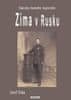 Josef Zima: Zima v Rusku - Zápisky českého legionáře