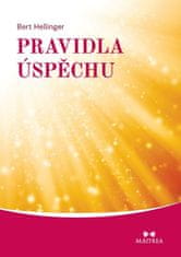 Bert Hellinger: Pravidla úspěchu