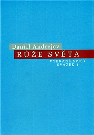 Daniil Andrejev: Růže Světa