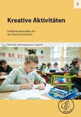 Kolektiv autorů: Kreative Aktivitäten pro 2. stupeň ZŠ - Praktische Materiallien für den Deutsch Unterricht