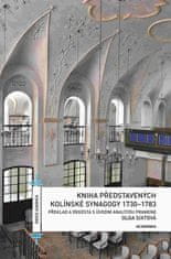 Olga Sixtová: Kniha představených kolínské synagogy 1730-1783