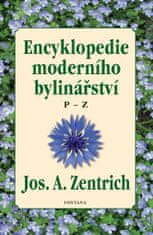 Josef A. Zentrich: Encyklopedie moderního bylinářství - P-Z