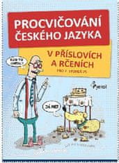 Hana Kneblová: Procvičování českého jazyka - v příslovích a rčeních pro 2. stupeň ZŠ