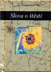 Helen Exley: Slova o štěstí