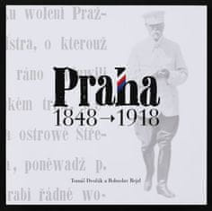 Tomáš Dvořák: Praha 1848-1918