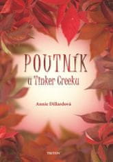 Annie Dillardová: Poutník u Tinker Creeku