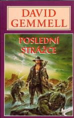 David Gemmell: Poslední strážce