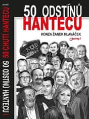 Honza Žanek Hlaváček: 50 odstínů hantecu