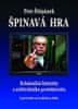 Petr Štěpánek: Špinavá hra - Kriminální historky z arbitrážního protektorátu