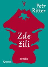 Petr Ritter: Zde žili