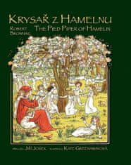 Robert Browning: Krysař z Hamelnu/The Pied Piper of Hamelin