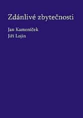 Jan Kameníček: Zdánlivé zbytečnosti