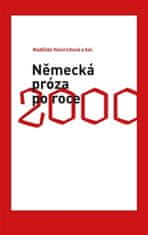 Naděžda Heinrichová: Německá próza po roce 2000