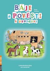 Šárka Jechová: Báje a pověsti k povídání