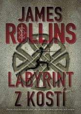 James Rollins: Labyrint z kostí