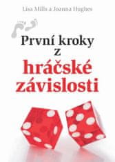 Lisa Mills: První kroky z hráčské závislosti