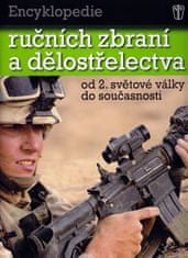 Chris Bishop: Encyklopedie ručních zbraní a dělostřelectva - od 2. světové války do současnosti