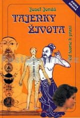 Josef Jonáš: Tajenky života Kniha druhá - Od teorii k praxi